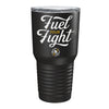 Fuel Your Fight Color Tumbler