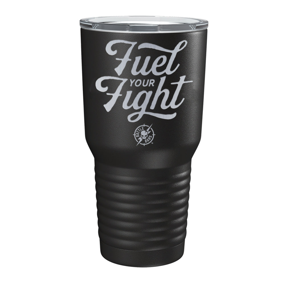 Fuel Your Fight Engraved Tumbler